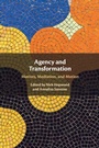 Cover: Agency and Transformation - Cambridge University Press