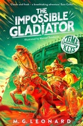 Cover: The Impossible Gladiator - Macmillan Children's Books
