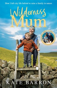 Abbildung von: Wilderness Mum - Macmillan