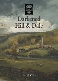 Cover: Darkened Hill & Dale - Patchwork Fez Games