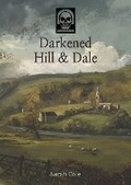 Cover: Darkened Hill & Dale - Patchwork Fez Games