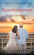 Cover: Repositionnement : Naviguer Vers L'amour - Littleford House Books
