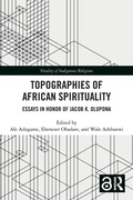 Cover: Topographies of African Spirituality - Routledge
