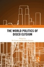 Cover: The World Politics of Disco Elysium - Routledge