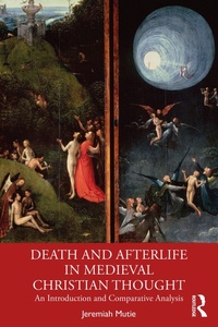 Abbildung von: Death and Afterlife in Medieval Christian Thought - Routledge