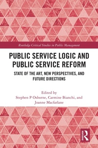Enlarge image Cover: Public Service Logic and Public Service Reform - Routledge