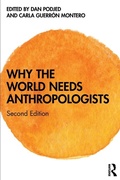 Cover: Why the World Needs Anthropologists - Routledge