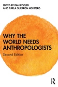 Cover: Why the World Needs Anthropologists - Routledge