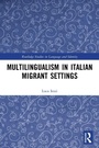Cover: Multilingualism in Italian Migrant Settings - Taylor & Francis Group