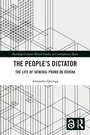 Cover: The People's Dictator - Routledge