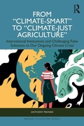 Cover: From "Climate-Smart" to "Climate-Just Agriculture" - Routledge