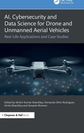 Cover: AI, Cybersecurity and Data Science for Drone and Unmanned Aerial Vehicles - Chapman & Hall/CRC