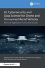Cover: AI, Cybersecurity and Data Science for Drone and Unmanned Aerial Vehicles - Chapman and Hall