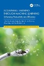 Cover: Sustainable Farming through Machine Learning - CRC Press