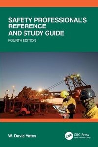 Enlarge image Cover: Safety Professional's Reference and Study Guide, Fourth Edition - CRC Press