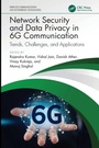 Cover: Network Security and Data Privacy in 6G Communication - CRC Press