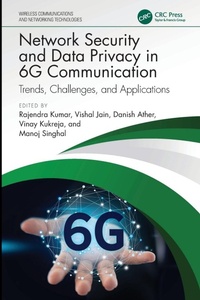 Enlarge image Cover: Network Security and Data Privacy in 6G Communication - CRC Press