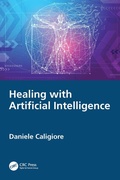 Cover: Healing with Artificial Intelligence - CRC Press