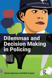 Abbildung von: Dilemmas and Decision Making in Policing - Routledge