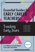 Cover: Essential Guides for Early Career Teachers: Teaching Early Years - Routledge