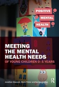 Cover: Meeting the Mental Health Needs of Young Children 0-5 Years - Routledge