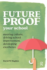 Enlarge image Cover: Future-proof Your School - Routledge