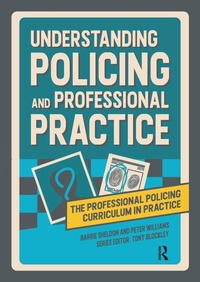 Abbildung von: Understanding Policing and Professional Practice - Routledge