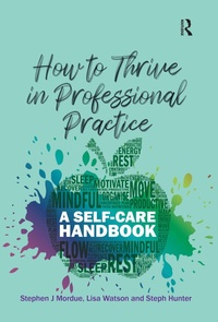 Enlarge image Cover: How to Thrive in Professional Practice - Routledge