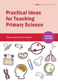 Enlarge image Cover: Practical Ideas for Teaching Primary Science - Routledge