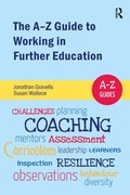 Cover: The A-Z Guide to Working in Further Education - Routledge
