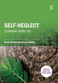 Abbildung von: Self-Neglect: Learning from Life - Routledge