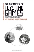 Cover: The Semiotics of Toys and Games - Bloomsbury Academic