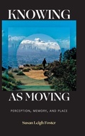 Cover: Knowing As Moving - Duke University Press