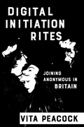Cover: Digital Initiation Rites - Cornell University Press