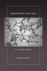 Enlarge image Cover: Shakespeare and Loss - Cornell University Press