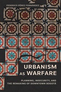 Cover: Urbanism as Warfare - Cornell University Press