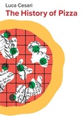Cover: The History of Pizza - Polity Press