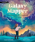 Cover: Galaxy Mapper: The Luminous Discoveries of Astrophysicist Helene Courtois - MIT Kids Press