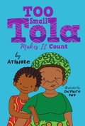 Cover: Too Small Tola Makes It Count - Candlewick Press,U.S.