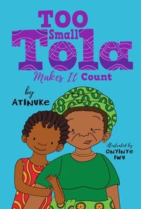 Enlarge image Cover: Too Small Tola Makes It Count - Candlewick Press,U.S.
