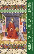 Cover: Debating Medieval Europe - Manchester University Press