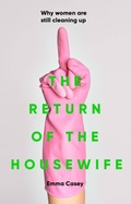 Cover: The Return of the Housewife - Manchester University Press
