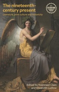 Cover: The nineteenth-century present - Manchester University Press