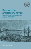 Cover: Beyond the Antislavery Haven - Manchester University Press
