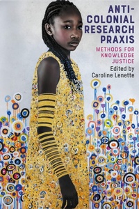 Abbildung von: Anti-Colonial Research Praxis - Manchester University Press