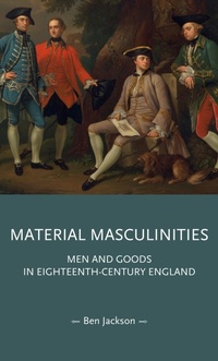 Abbildung von: Material Masculinities - Manchester University Press