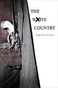 Cover: The White Country - High-Top Publishing LLC