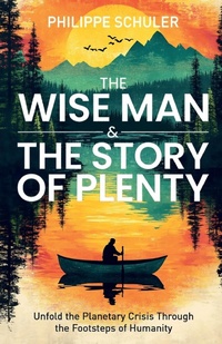Abbildung von: The Wise Man & The Story of Plenty - Morgan James Publishing llc