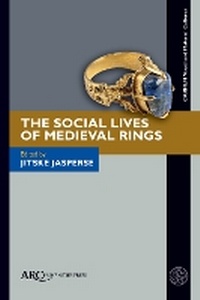 Enlarge image Cover: The Social Lives of Medieval Rings - Arc Humanities Press