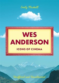 Abbildung von: Icons of Cinema: Wes Anderson - Bonnier Books Ltd